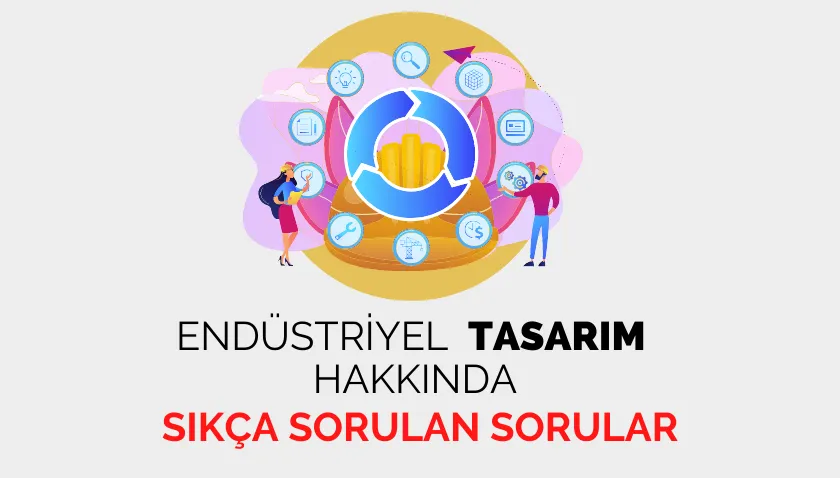 Endüstriyel Tasarım Hakkında Sıkça Sorulan Sorular